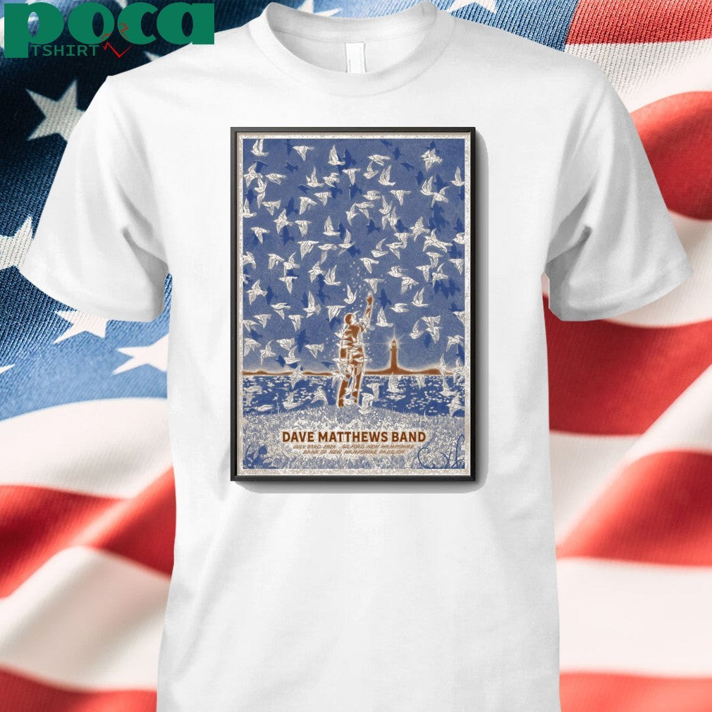 Dave Matthews Band In Gilford NH On July 23 2025 Poster shirt