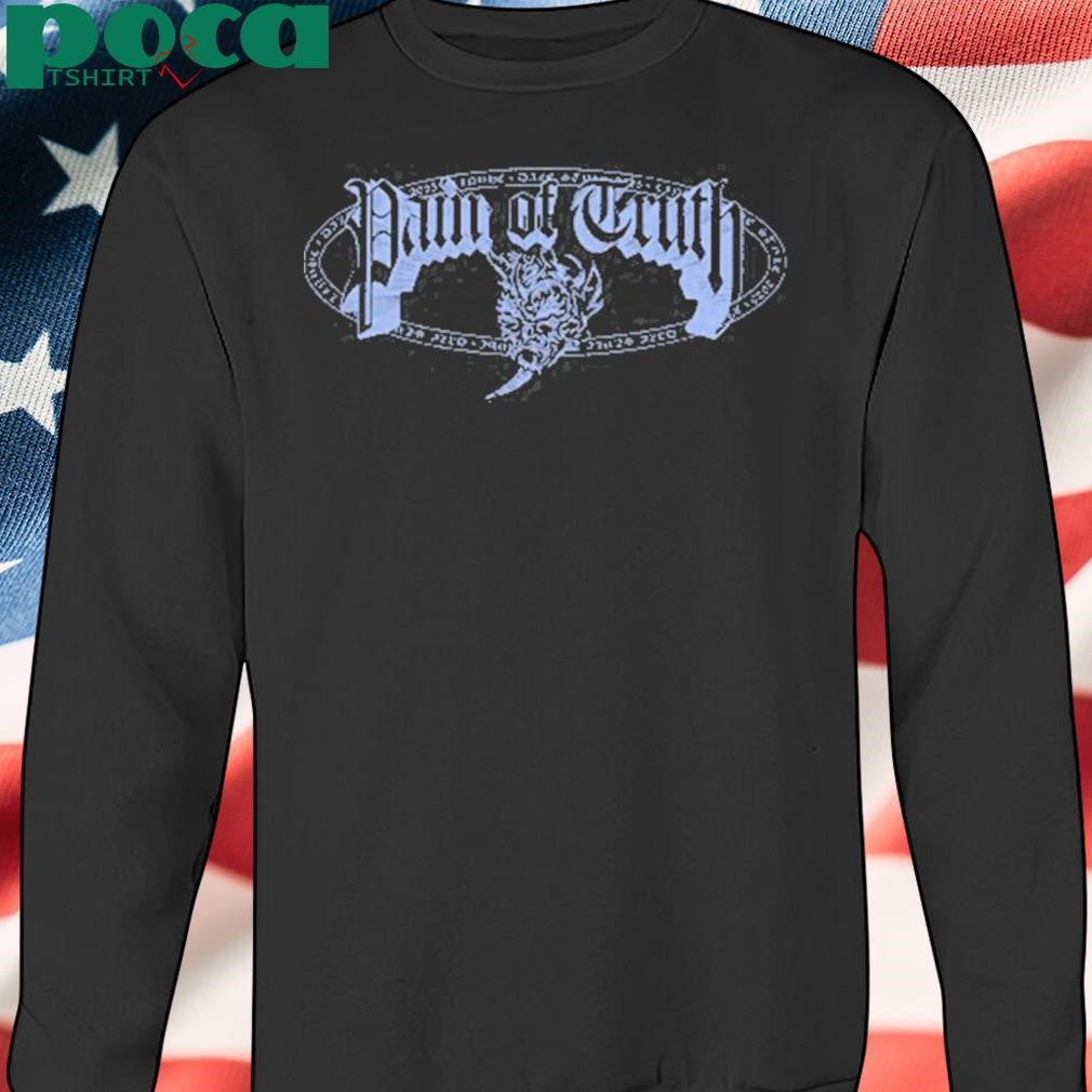 Daze Pain of Truth shirt