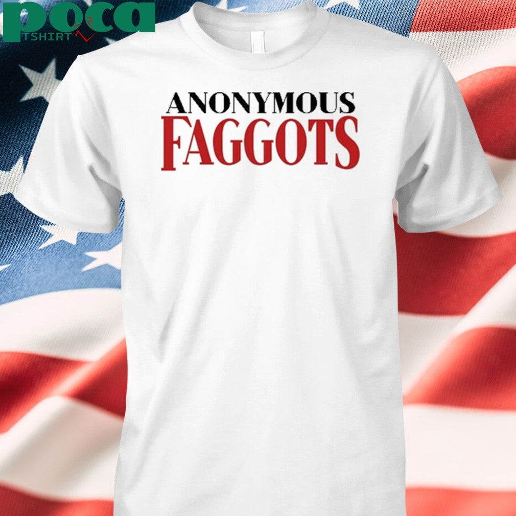 Dazed Digital Anonymous Faggots Shirt