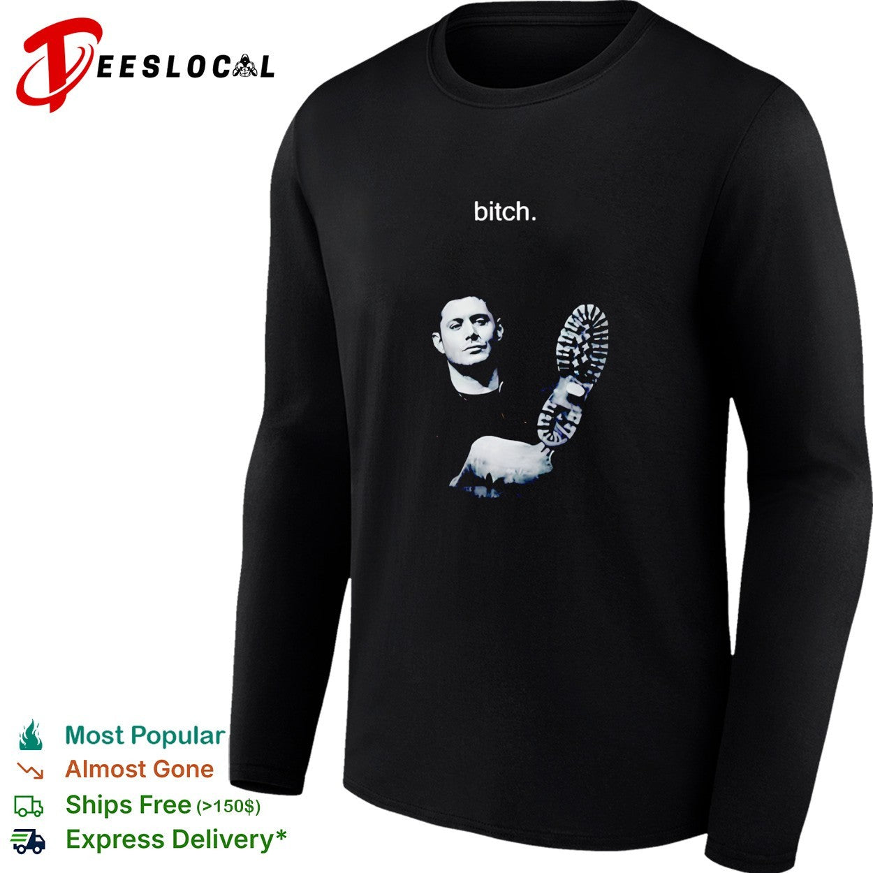 Dean Winchester Bitch graphic shirt