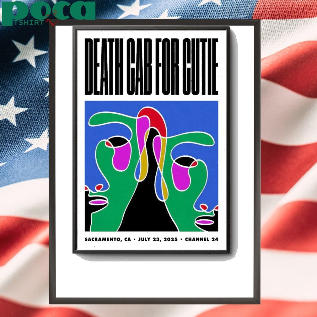 Death Cab For Cutie At Channel 24 In Sacramento CA On Jul 23 2025 Poster shirt