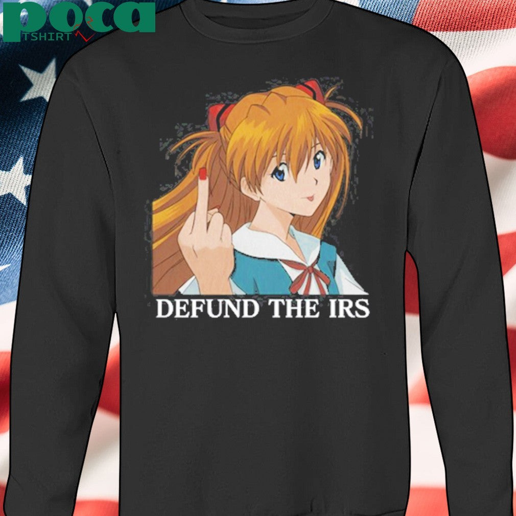 Defund The Irs Asuka Shirt
