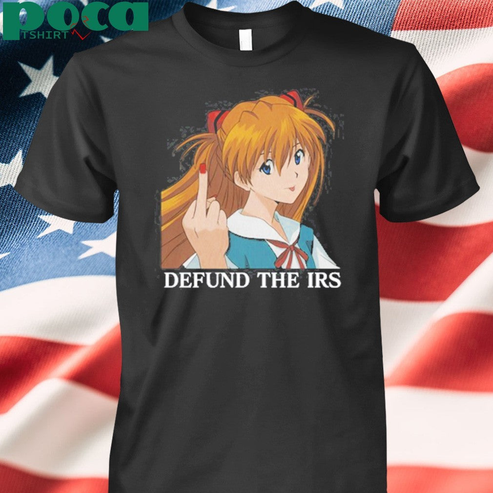Defund The Irs Asuka Shirt