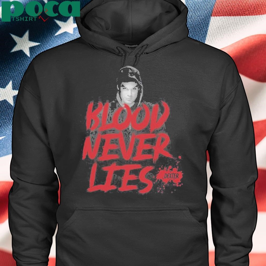 Dexter Blood Never Lies Shirt