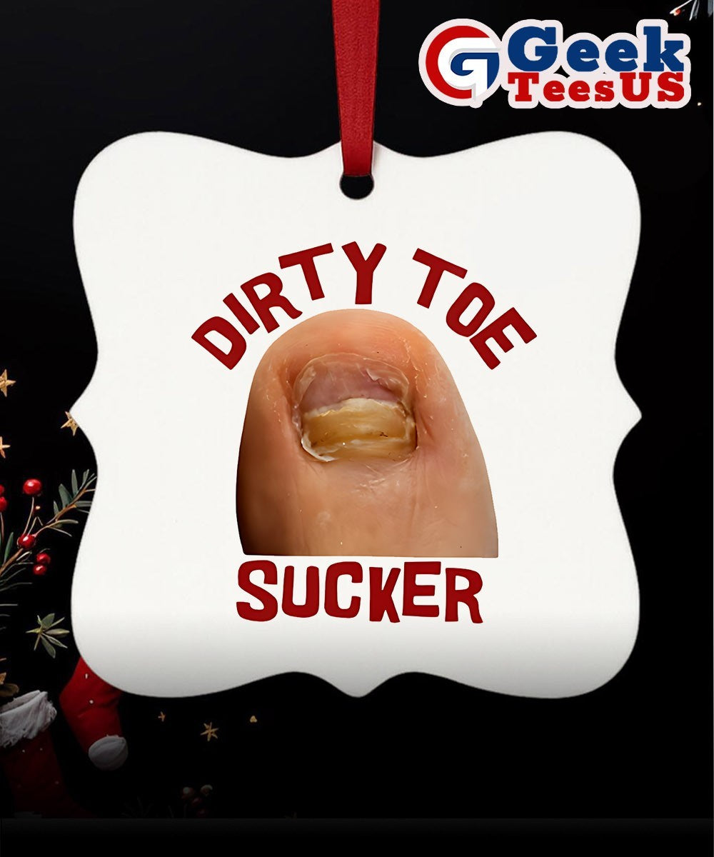 Dirty toe sucker raunchy Ornament
