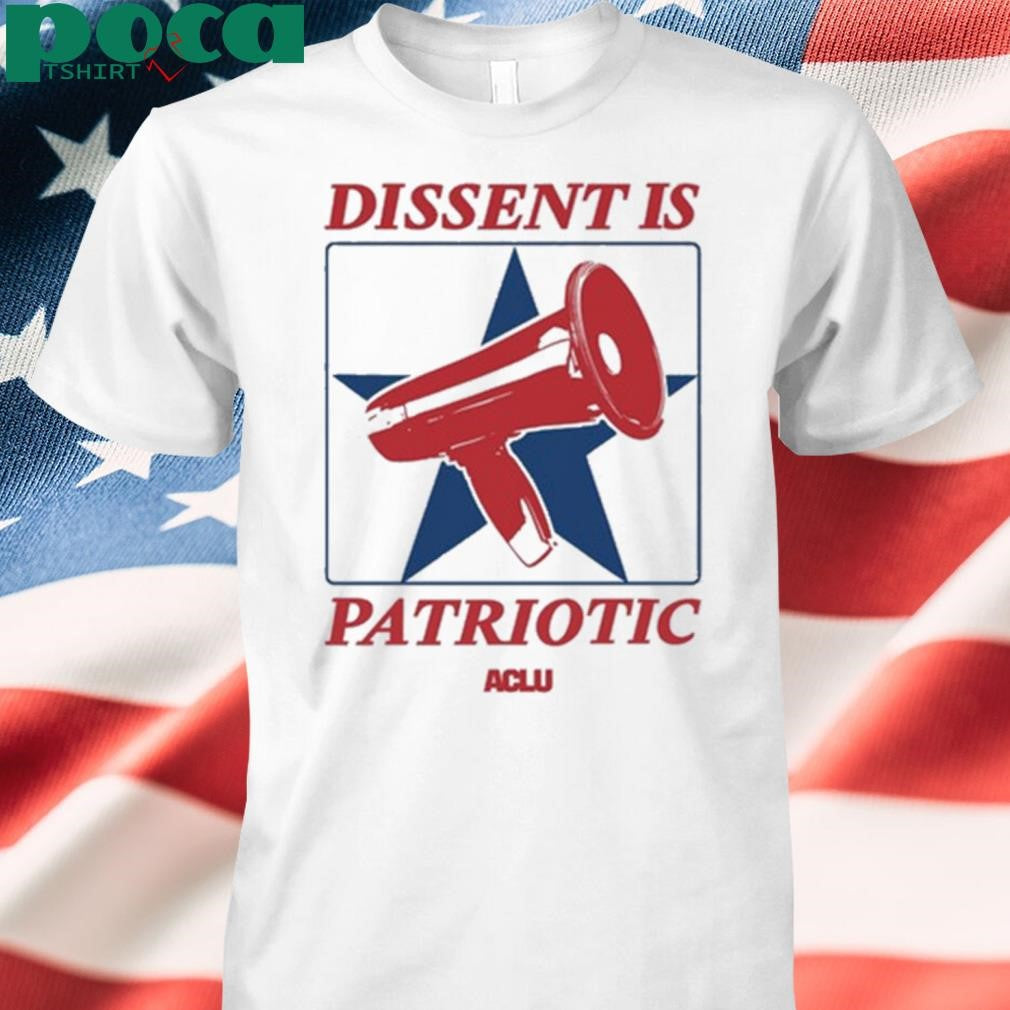Dissent Is Patriotic Aclu 2025 shirt