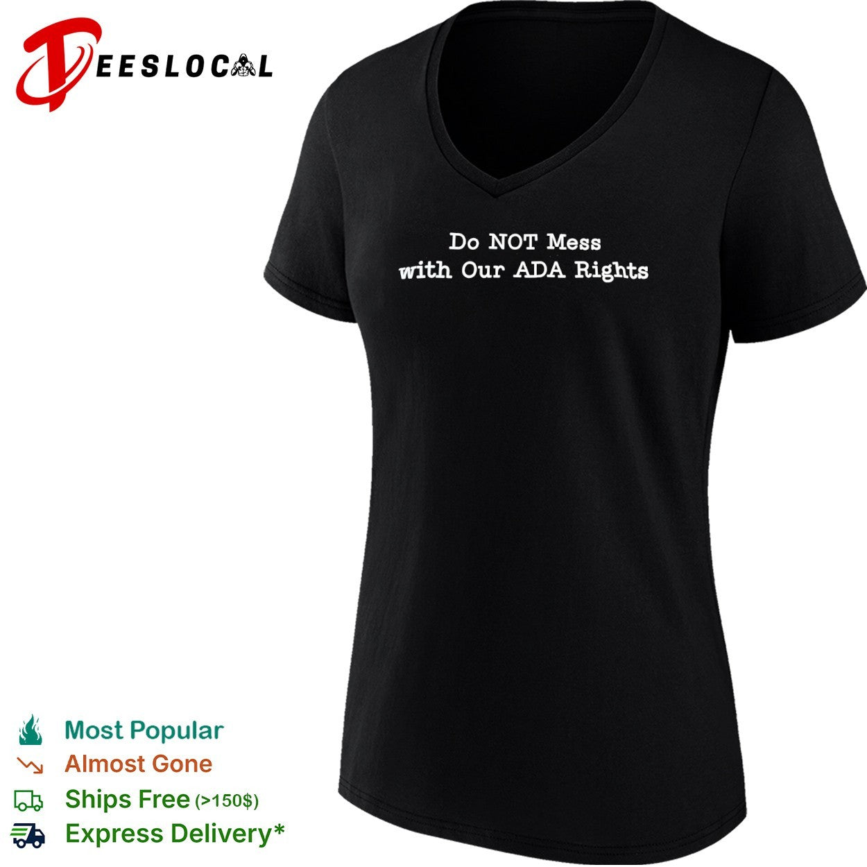 Do Not Mess with Our ADA Rights shirt