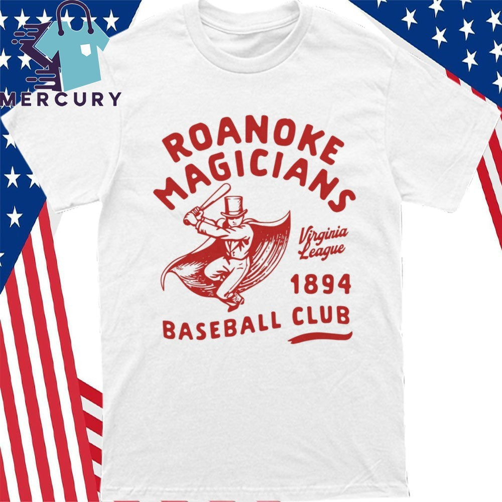 Roanoke Magicians Virginia League Defunct Baseball Teams 1894 Shirt