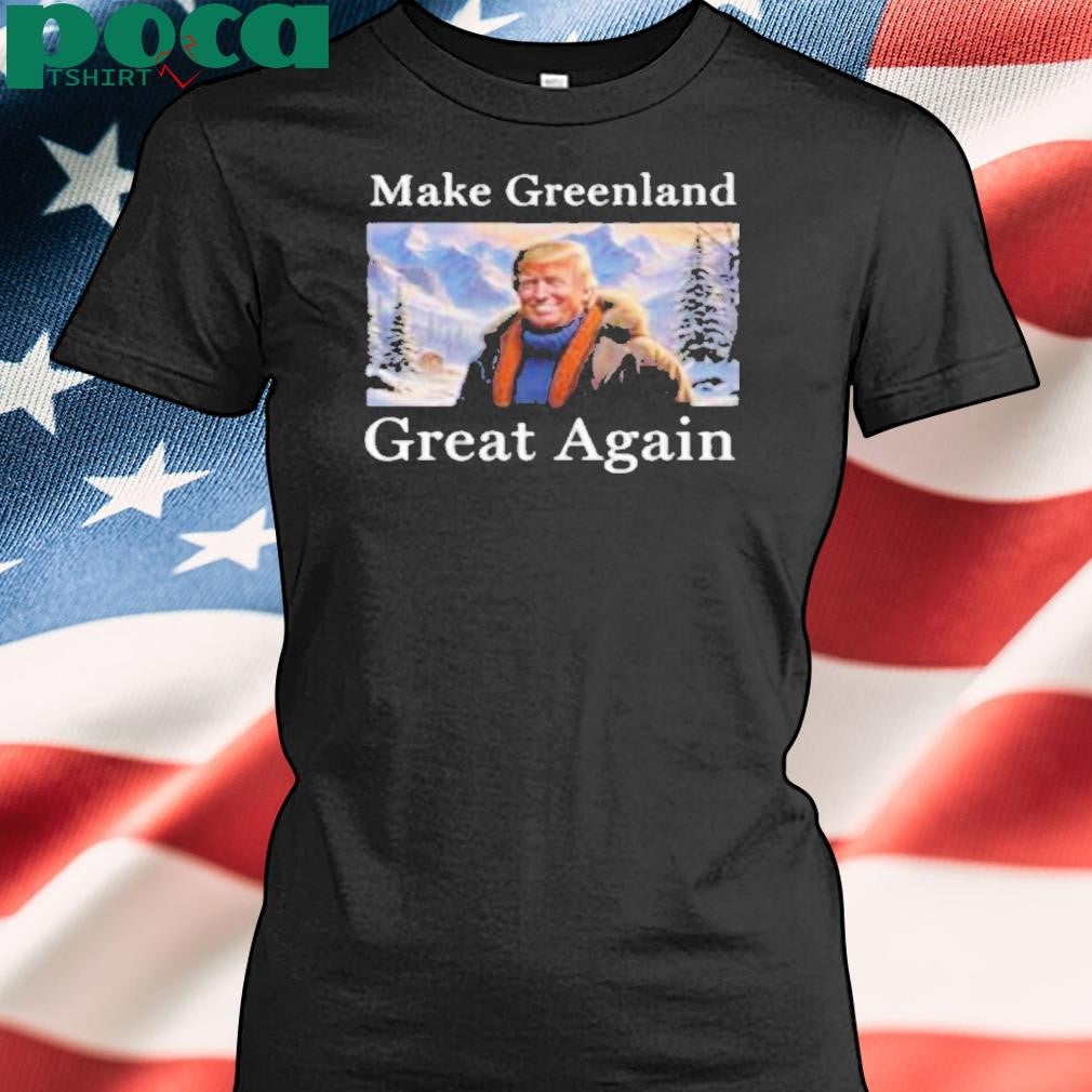 Donald Trump Greenland Funny Conservative MAGA Premium Shirt