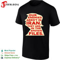 Donald Trump Our Enemies arent in Iran They are in the Epstein Files shirt
