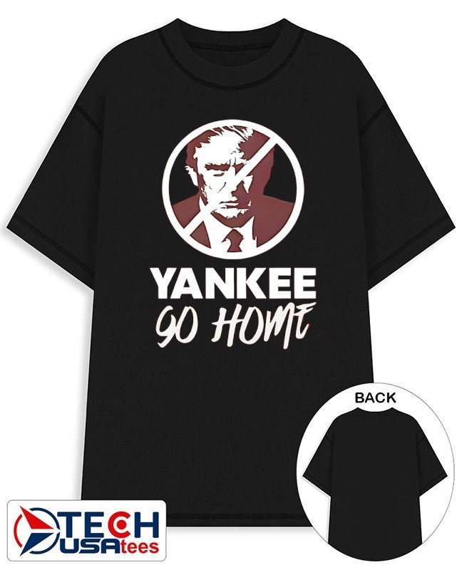 Donald Trump Yankee go home shirt