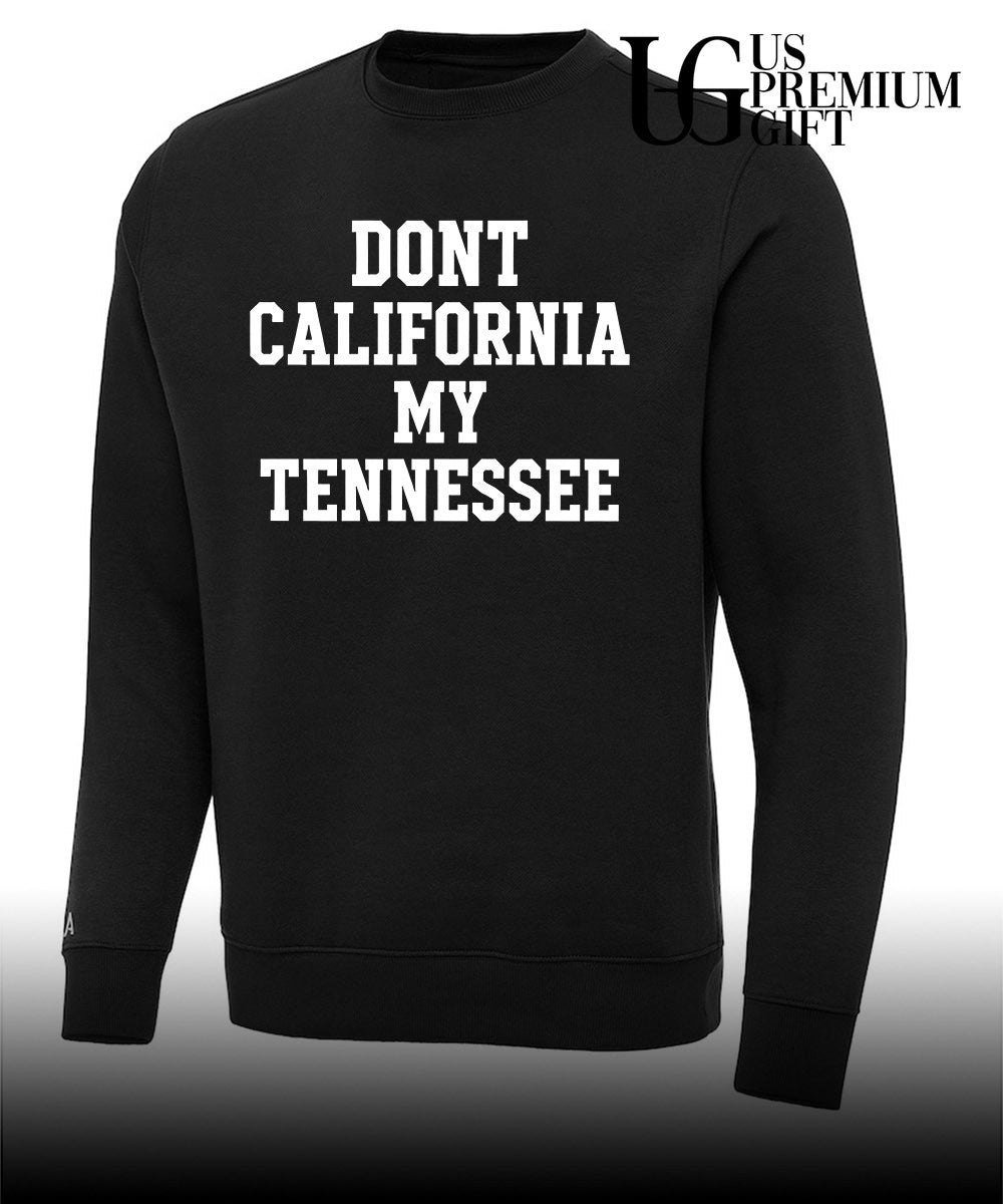 Don’t California My Tennessee 2026 shirt