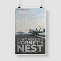 Don’t Poke The Hornet’s Nest Poster
