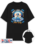 Don’t look back you’re not going that way shirt