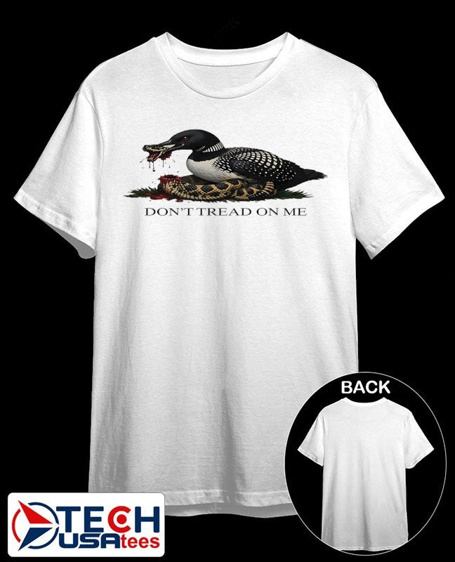 Don’t tread on me Loon shirt