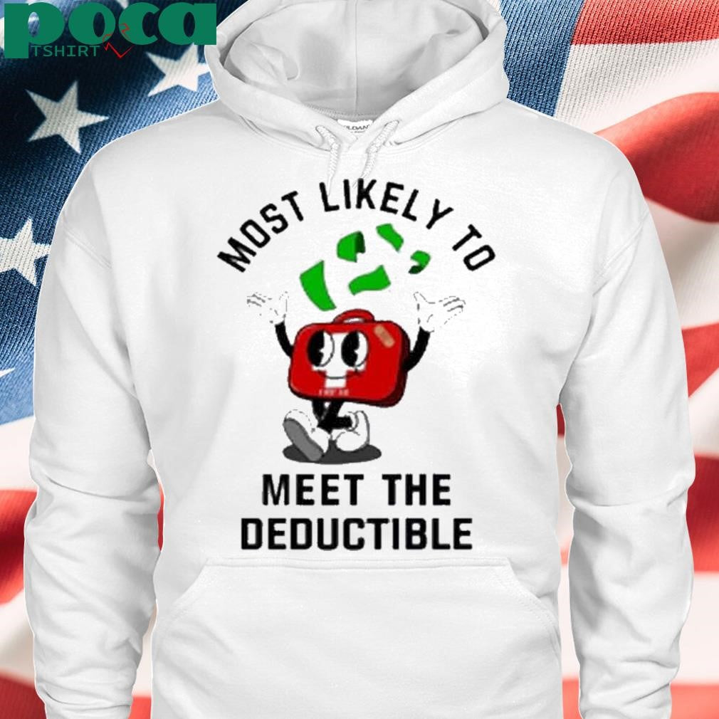 Double Cross Co Most Likely To Meet The Deductible First Aid T-Shirt