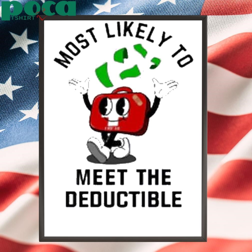 Double Cross Co Most Likely To Meet The Deductible First Aid T-Shirt