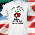 Double Cross Co Most Likely To Meet The Deductible First Aid T-Shirt