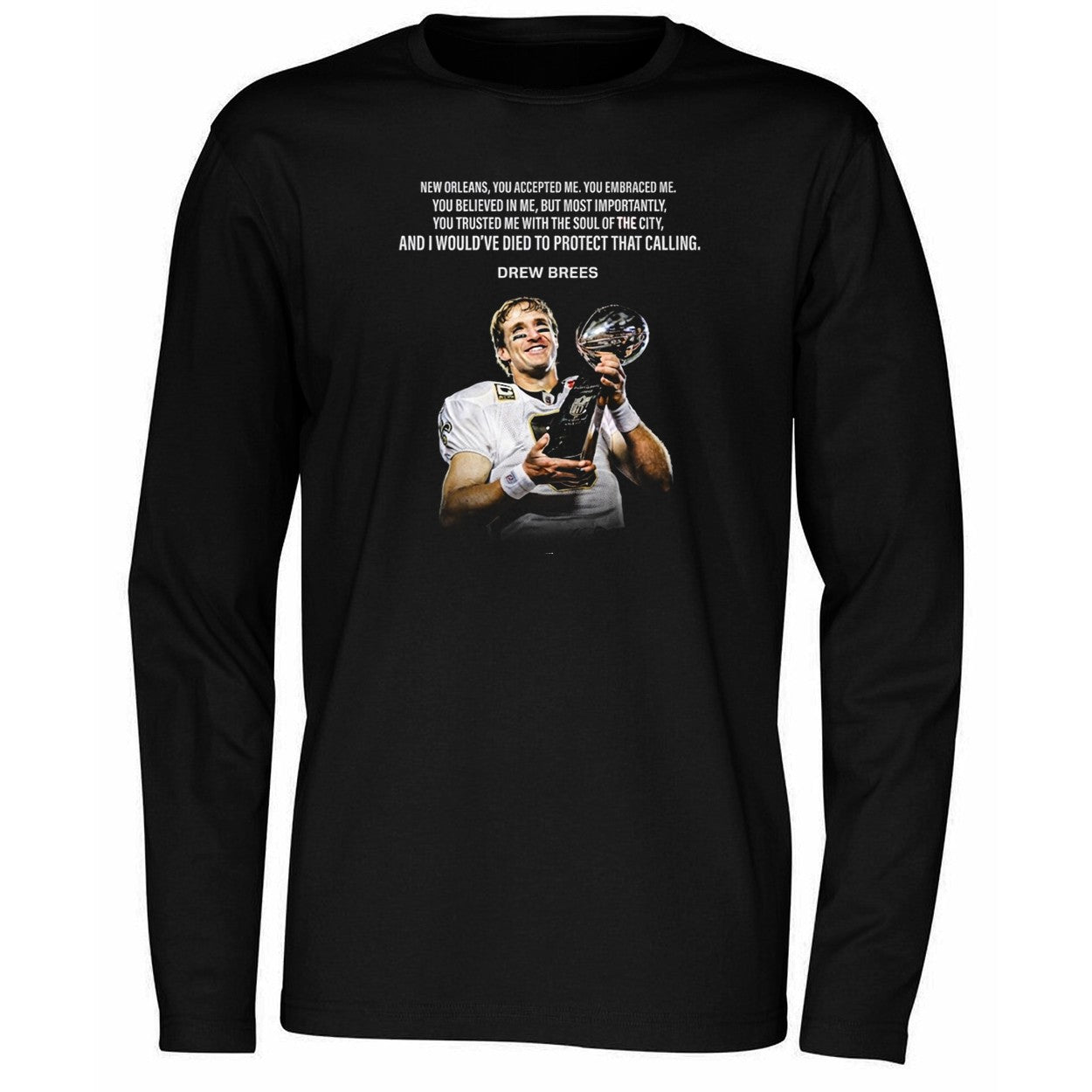 Drew Brees New Orleans You Accepted Me Shirt