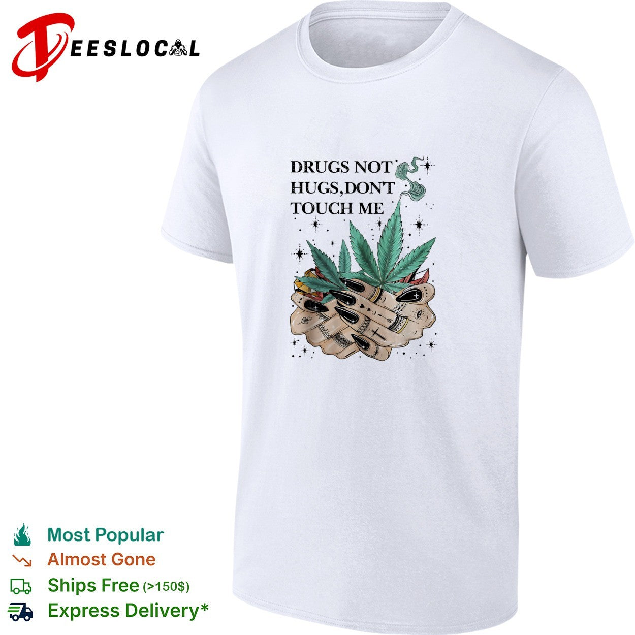 Drugs not hugs don’t touch me shirt
