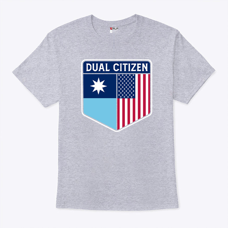 Dual Citizen Of Minnesota And The USA Shirt