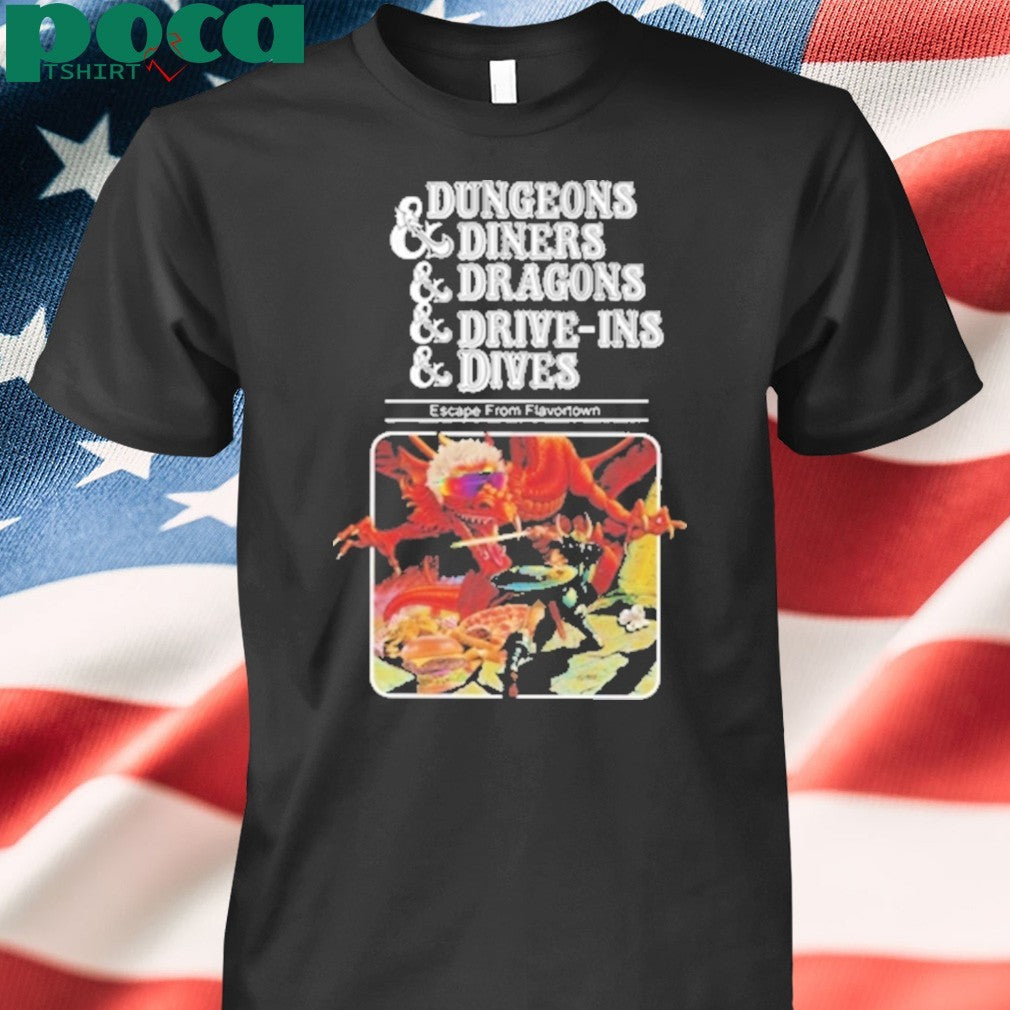 Dungeons And Diners And Dragons And Drive Ins And Dives Shirt