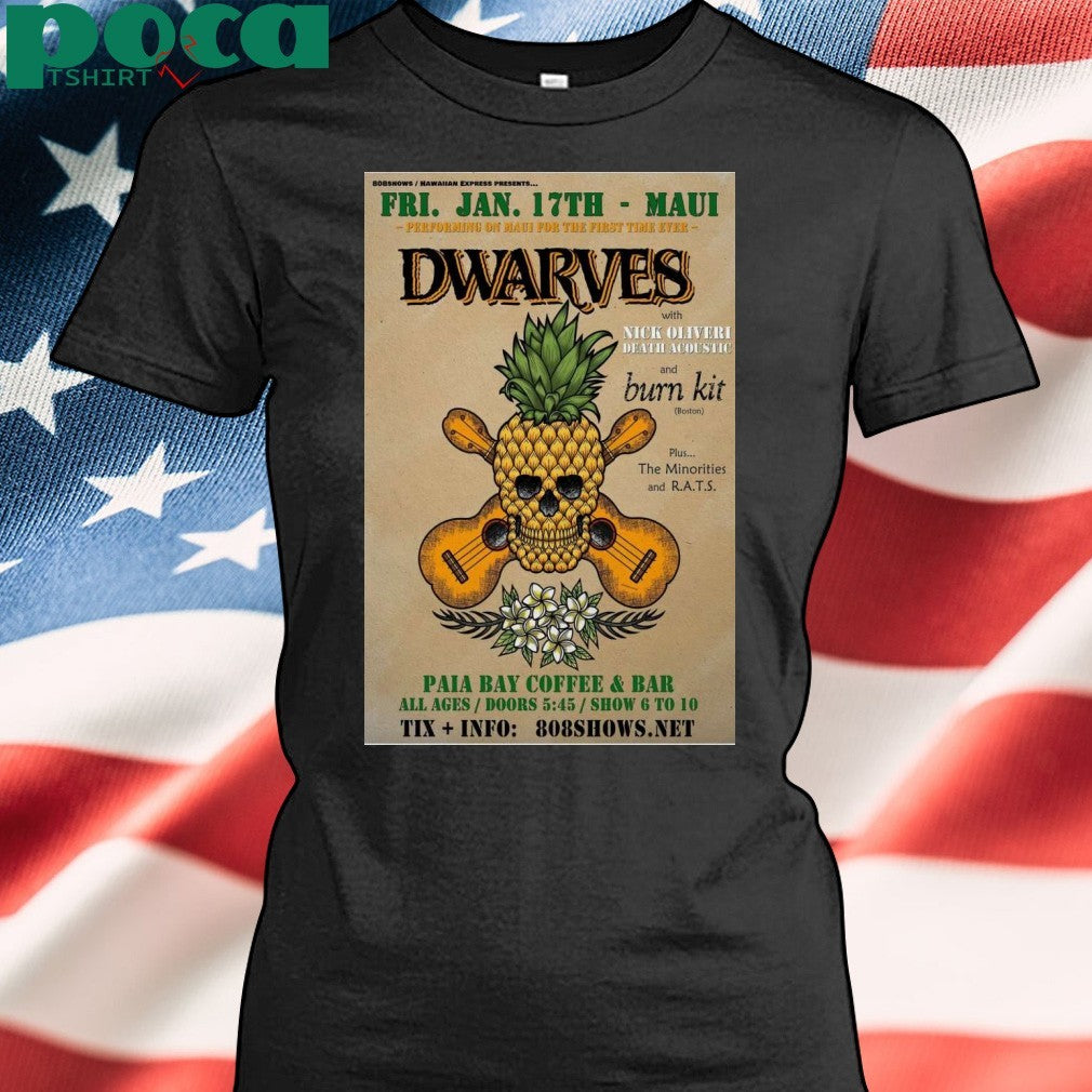 Dwarves Paia Bay Coffee And Bar In Paia HI Jan 17 2025 Poster T-Shirt