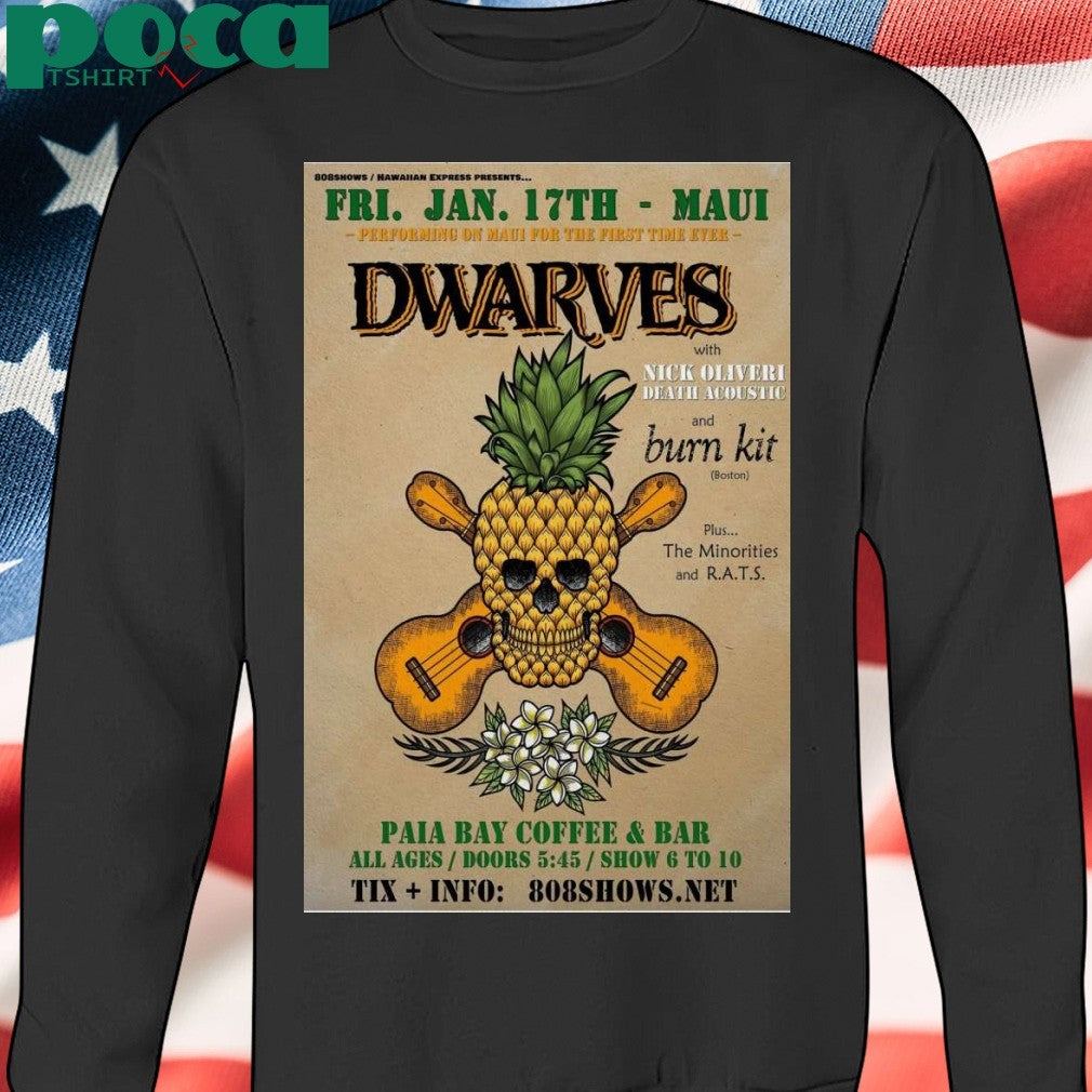 Dwarves Paia Bay Coffee And Bar In Paia HI Jan 17 2025 Poster T-Shirt
