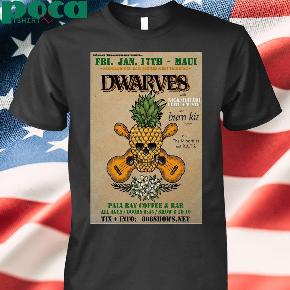 Dwarves Paia Bay Coffee And Bar In Paia HI Jan 17 2025 Poster T-Shirt