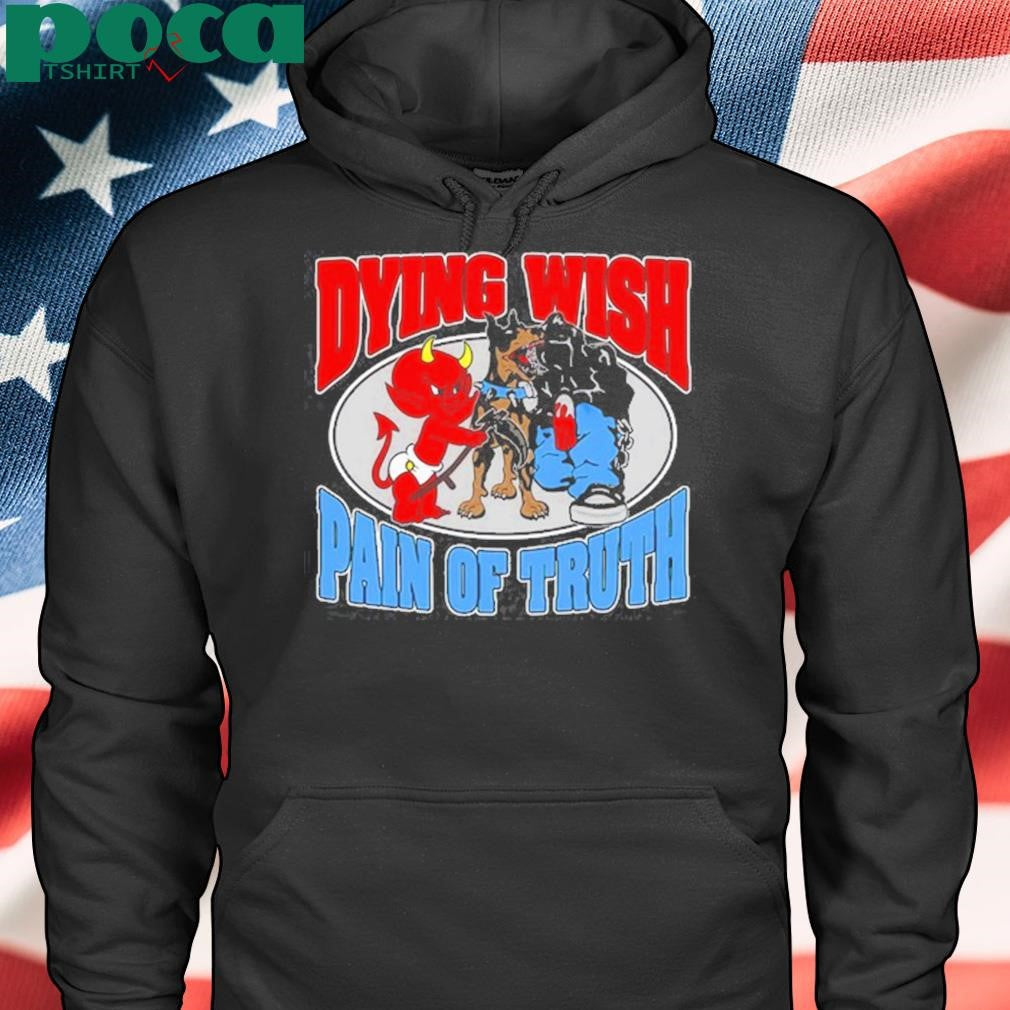 Dying Wish Pain Of Truth Survival Through Blood Shirt