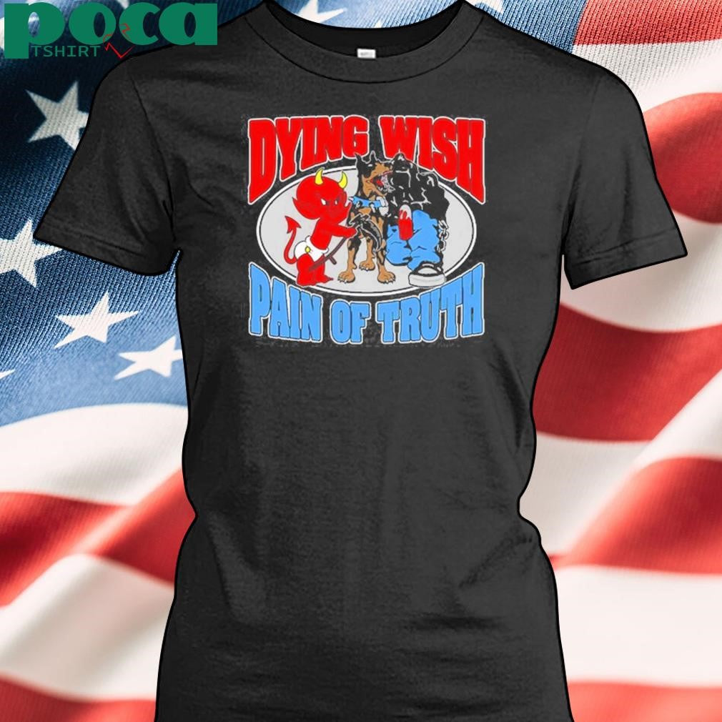 Dying Wish Pain Of Truth Survival Through Blood Shirt