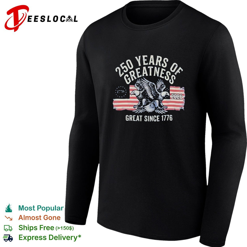 Eagle spreading wings 250 years of greatness 1776 2026 shirt