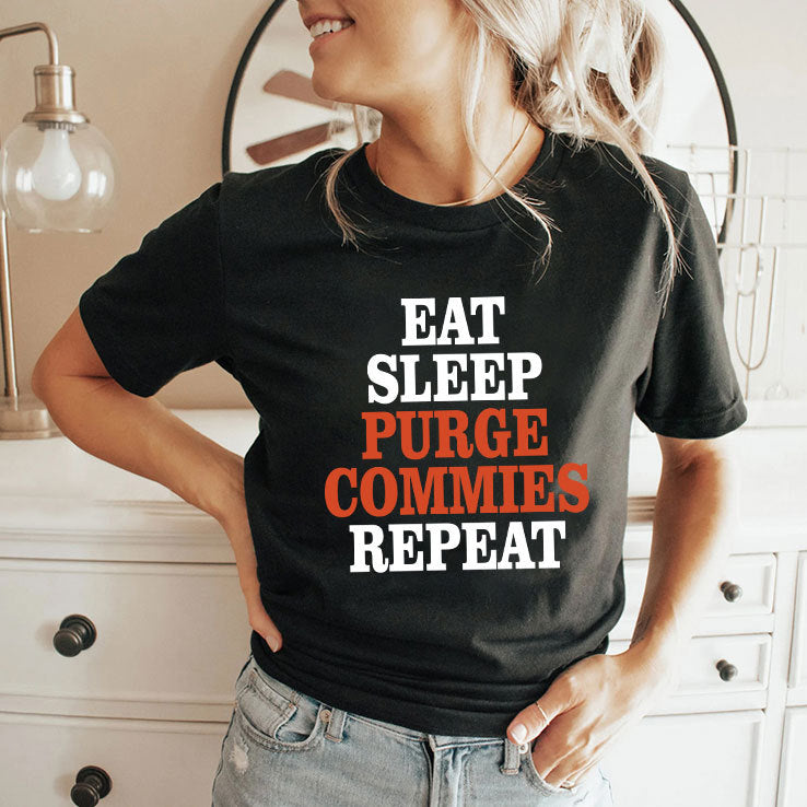 Eat Sleep Purge Commies Repeat Anti Communist Shirt