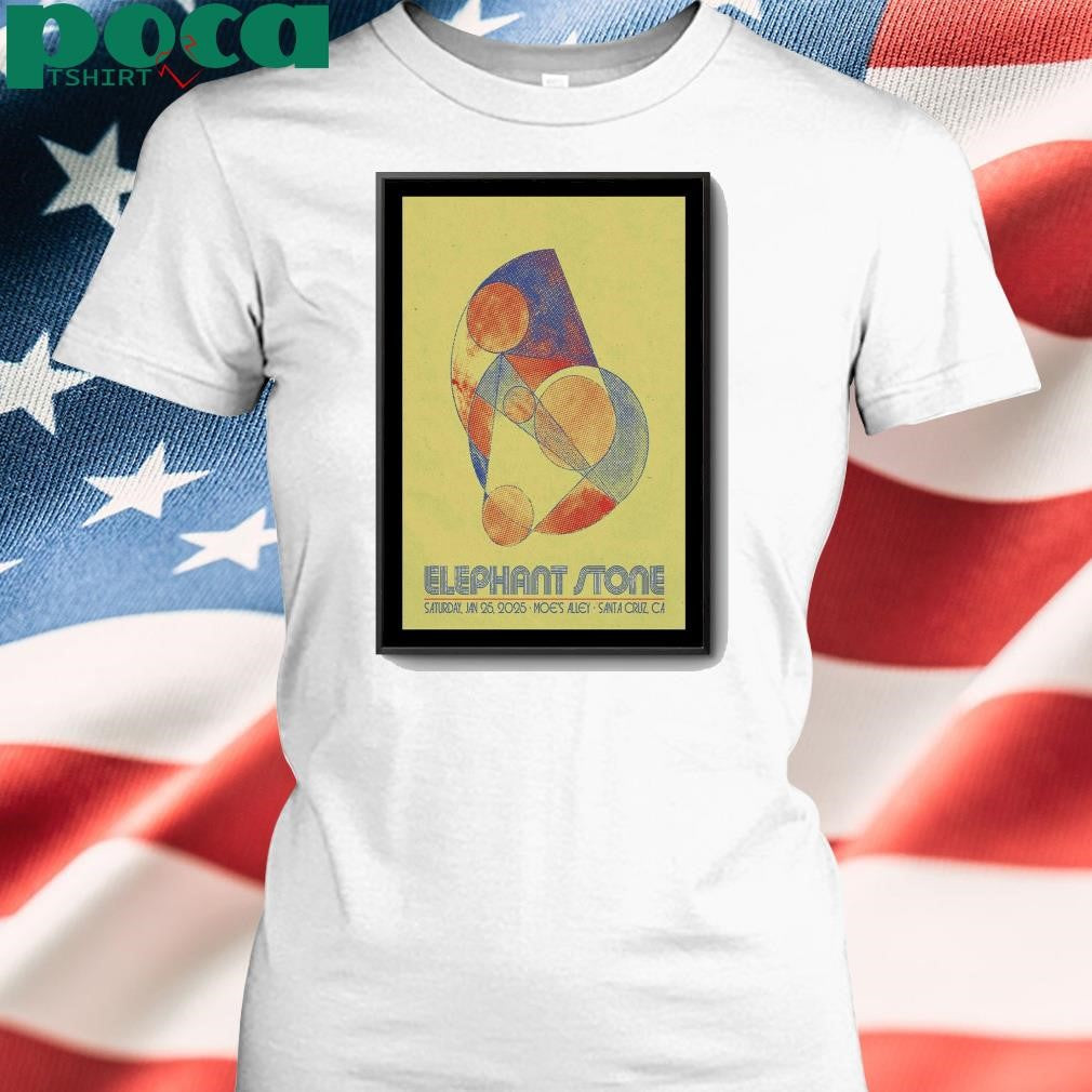 Elephant Stone January 25 2025 Tour Moe’s Alley in Santa Cruz CA Poster shirt