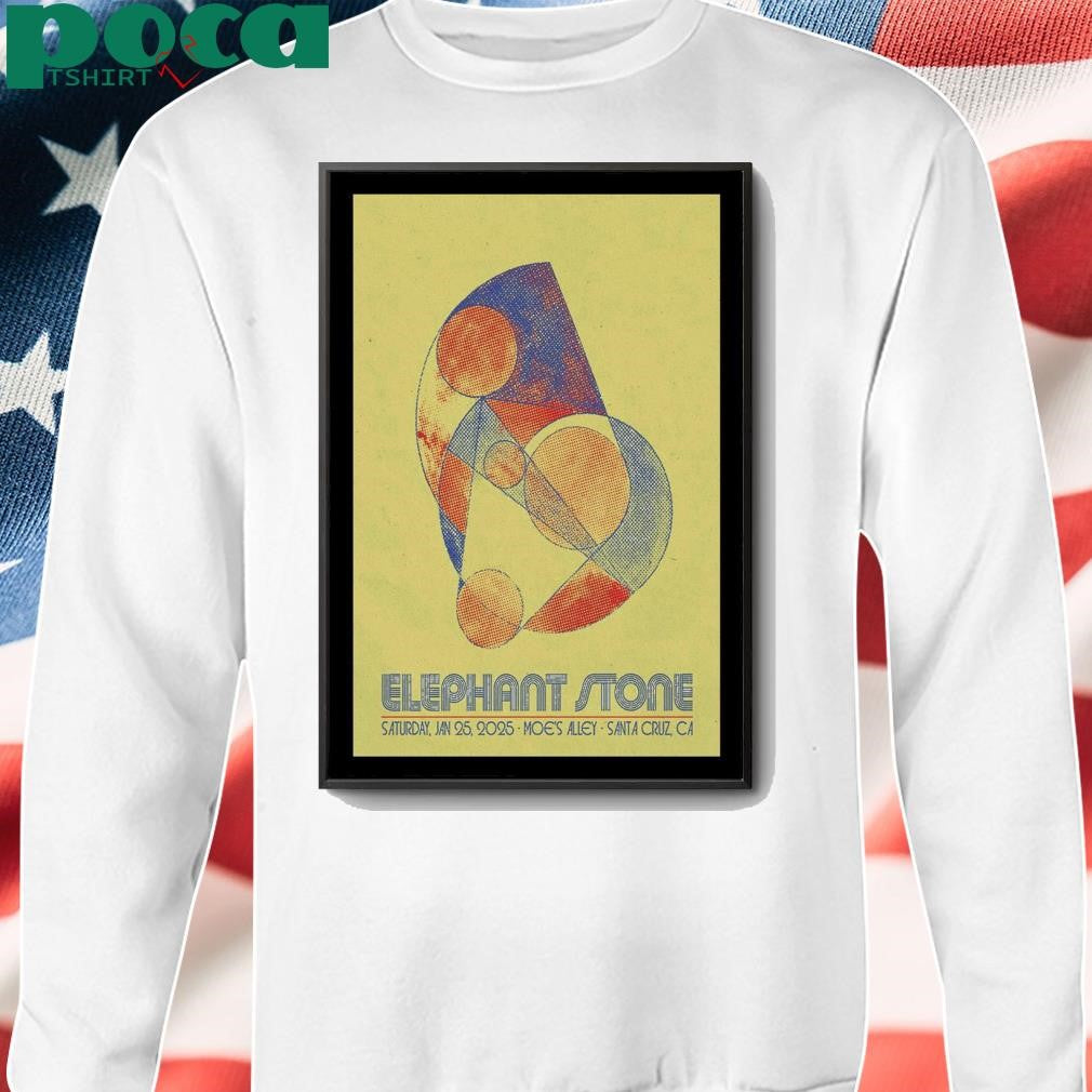 Elephant Stone January 25 2025 Tour Moe’s Alley in Santa Cruz CA Poster shirt