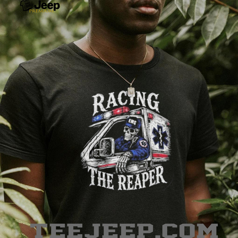 Emergency Medical Services Racing The Reaper Ambulance Shirt