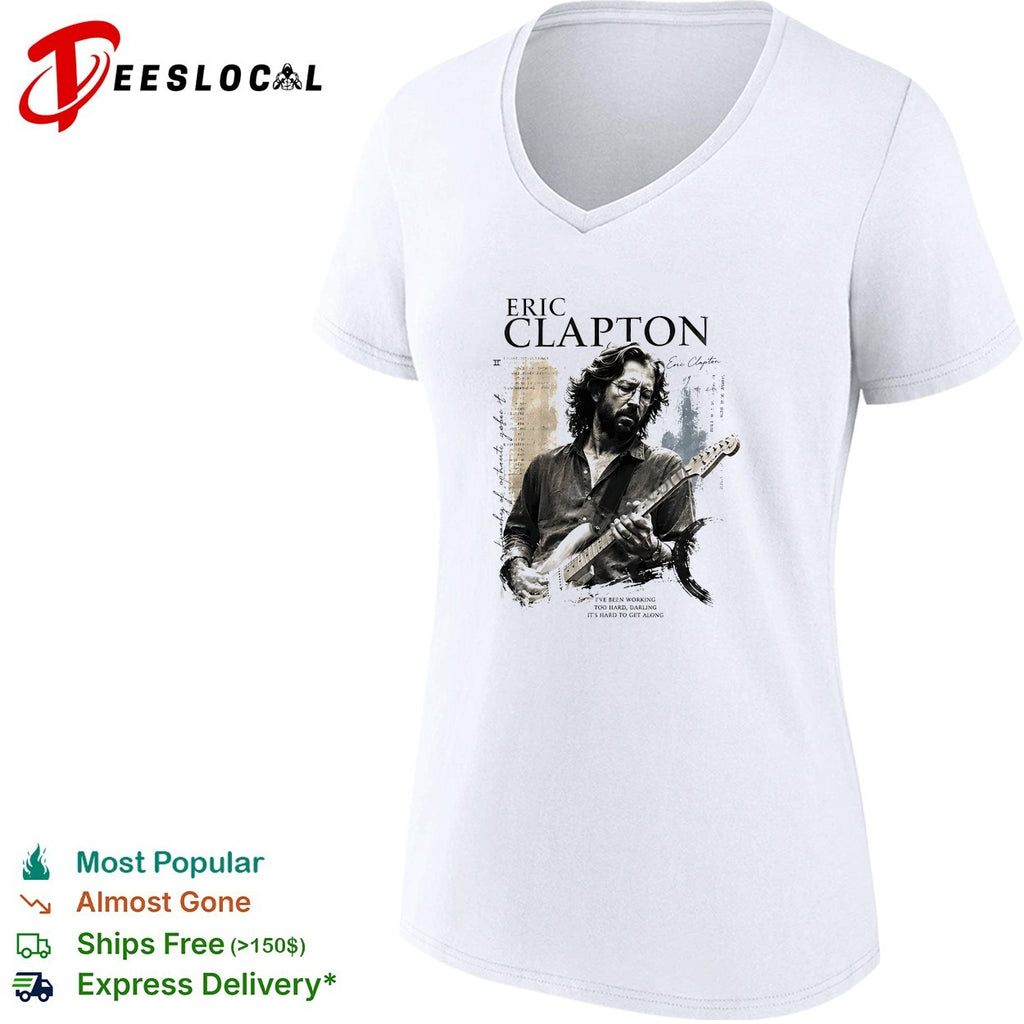 Eric Clapton portrait I’ve been working too hard darling shirt