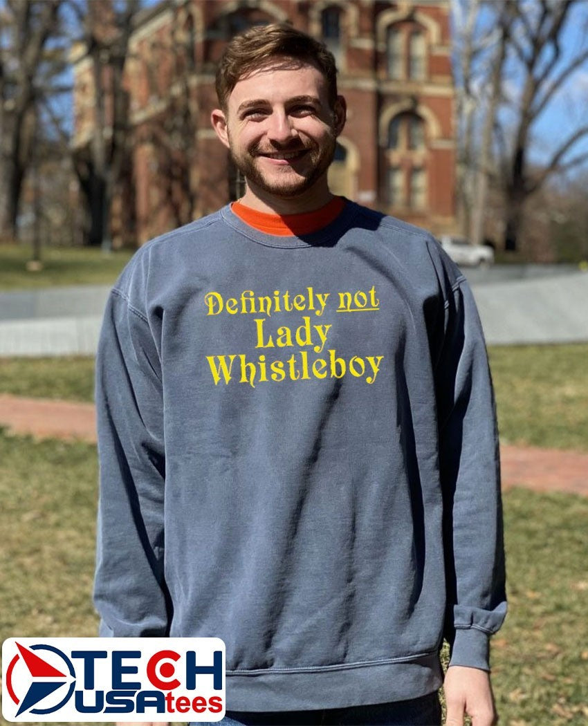 Eric Perkins definitely not lady whistleboy shirt