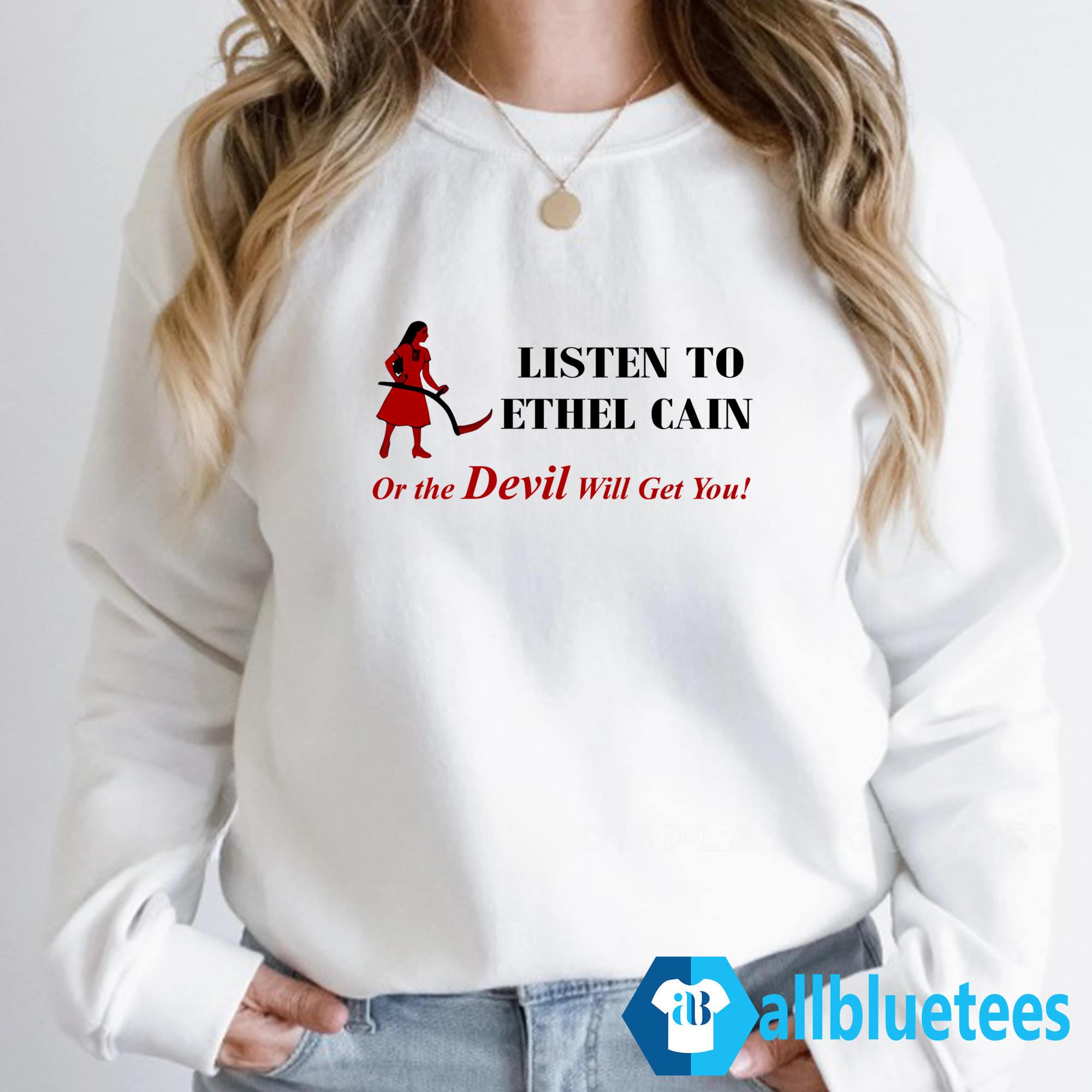 Ethel Cain Coachella Listen To Ethel Cain Or The Devil Will Get You Shirt