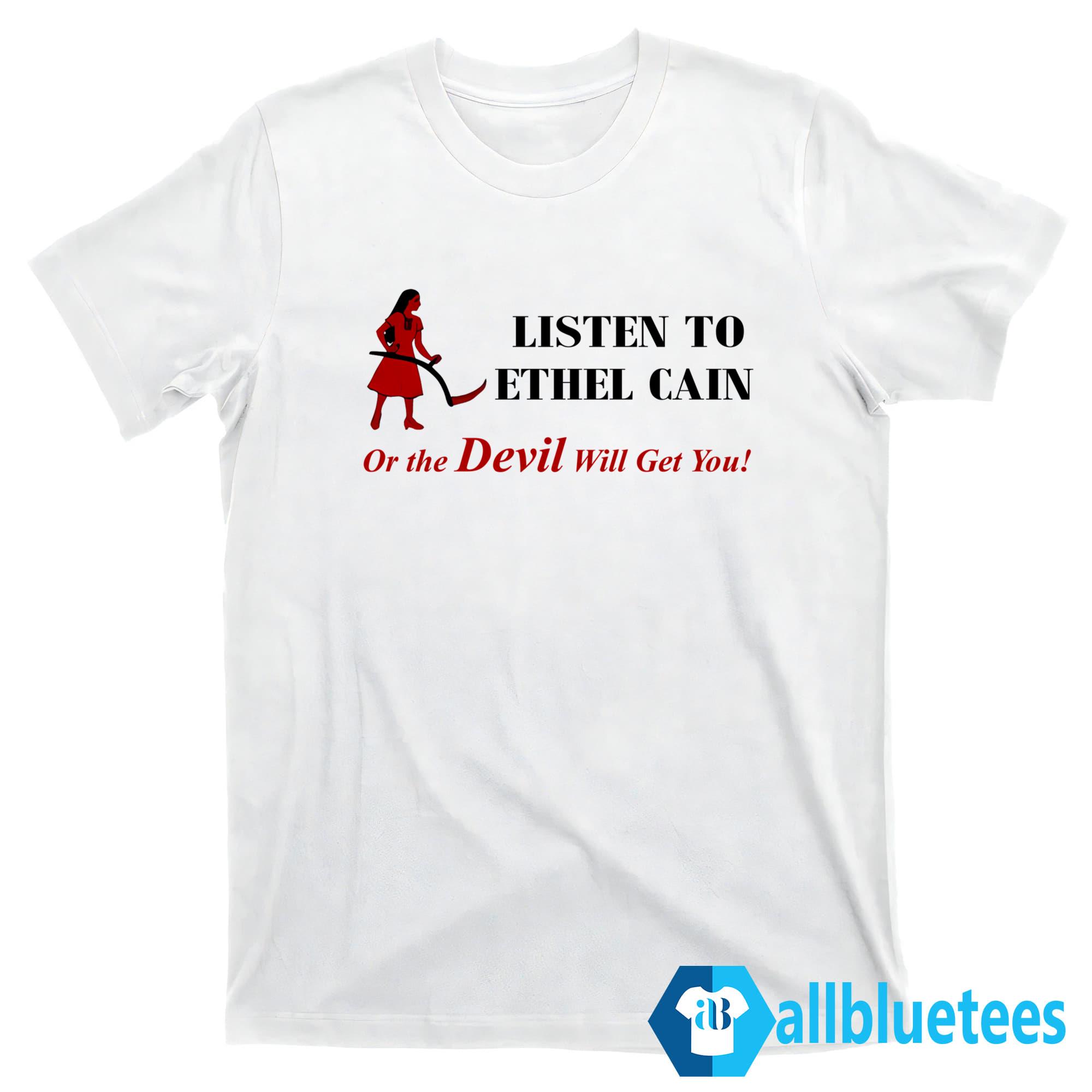 Ethel Cain Coachella Listen To Ethel Cain Or The Devil Will Get You Shirt