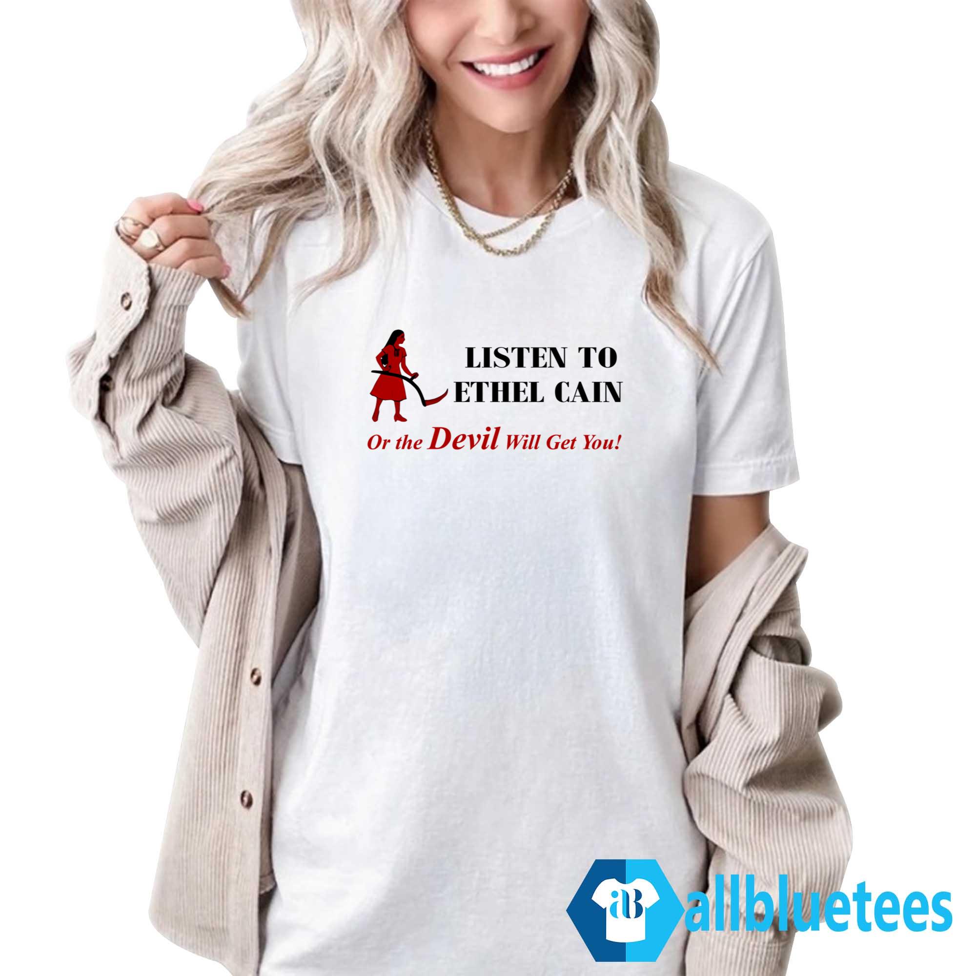 Ethel Cain Coachella Listen To Ethel Cain Or The Devil Will Get You Shirt
