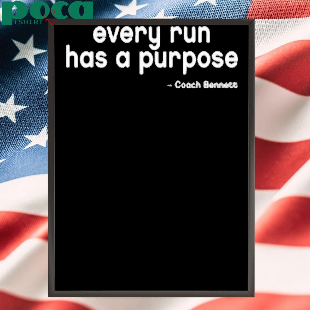 Every Run Has A Purpose Shirt