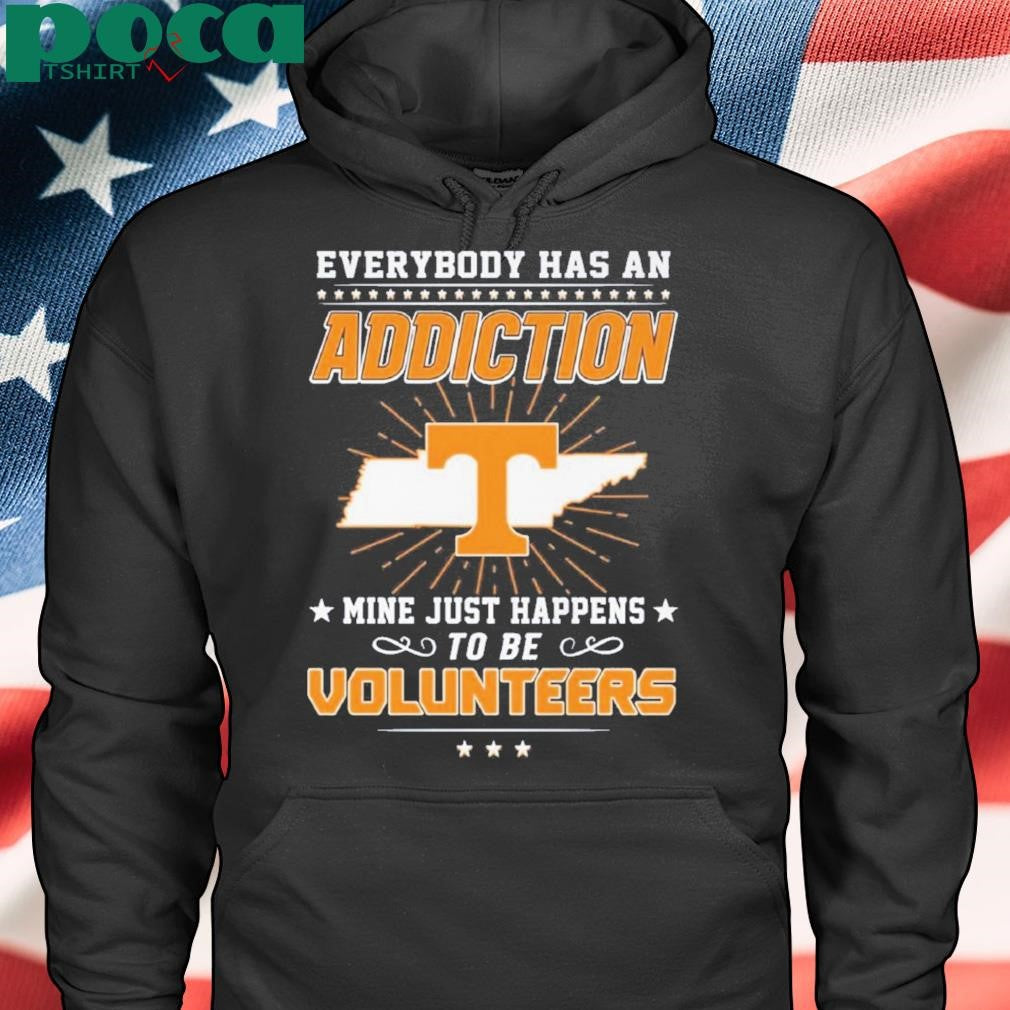 Everybody Has An Addiction Mine Happens To Be Volunteers Shirt