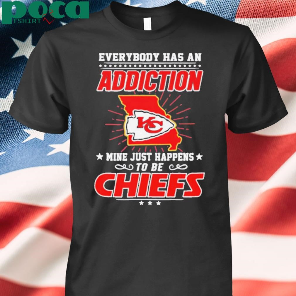 Everybody has an addiction mine happens to be Chiefs shirt