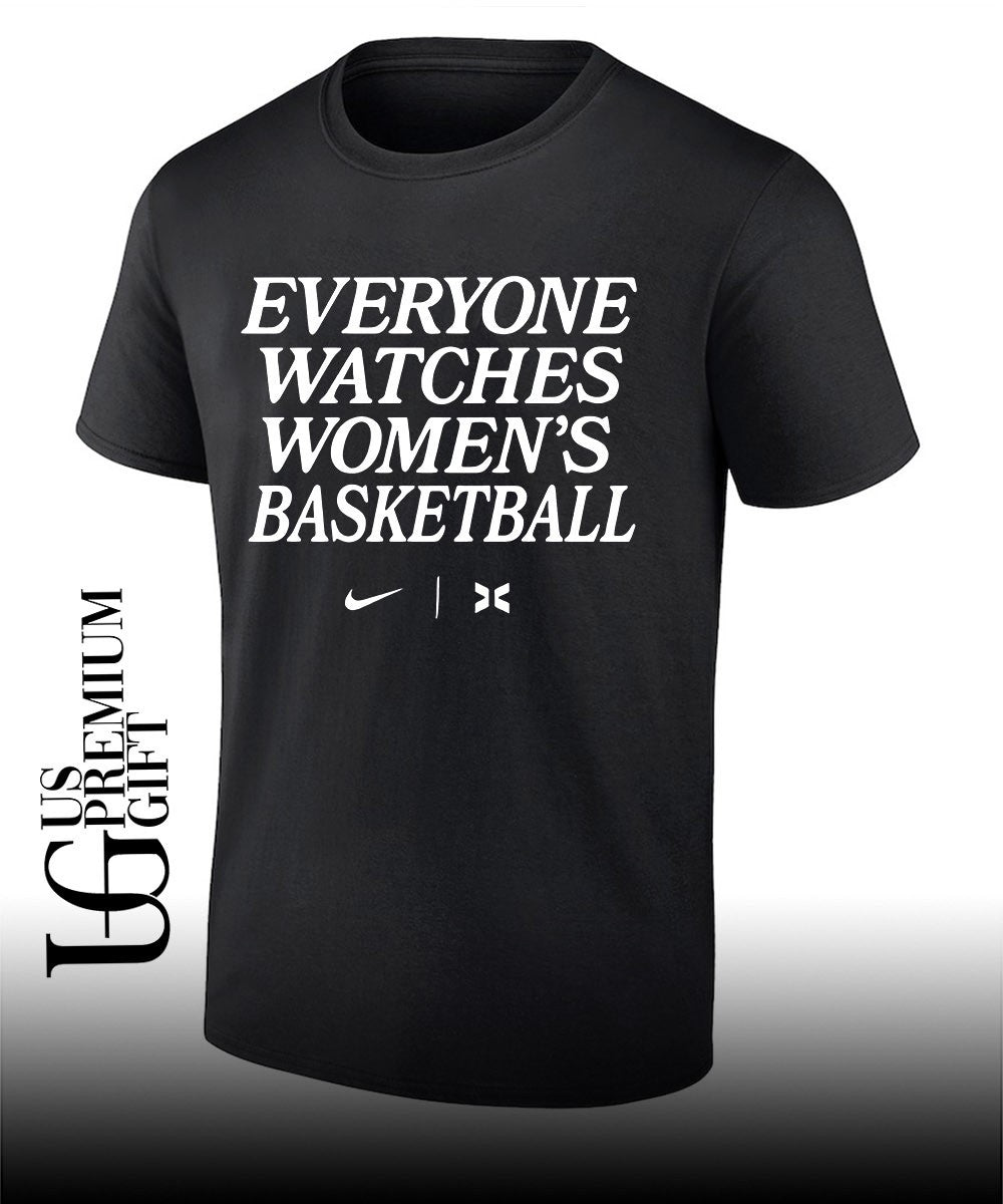 Everyone Watches Women’s Basketball 2026 shirt
