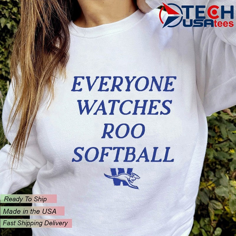 Everyone watches Roo Softball Weatherford Kangaroos shirt