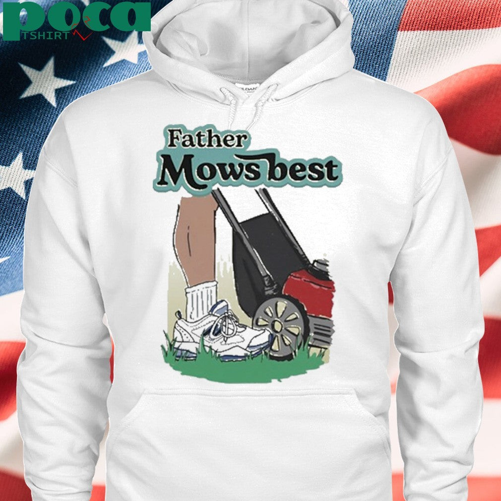 Father Mows Best shirt