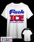 Fck ICE no human is illegal shirt