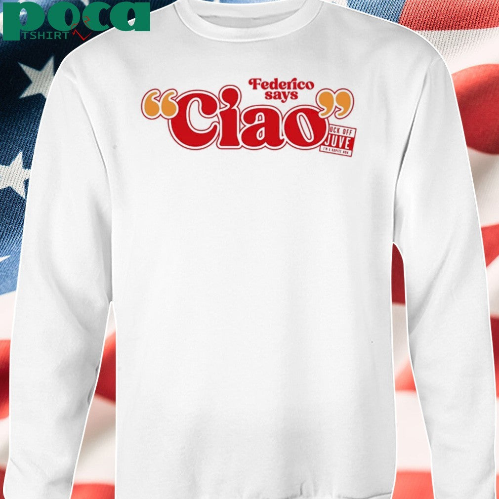 Federico Says CIAO Shirt