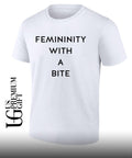 Femininity with a bite shirt